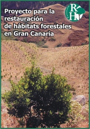 Restauración de Hábitats Forestales en Gran Canaria